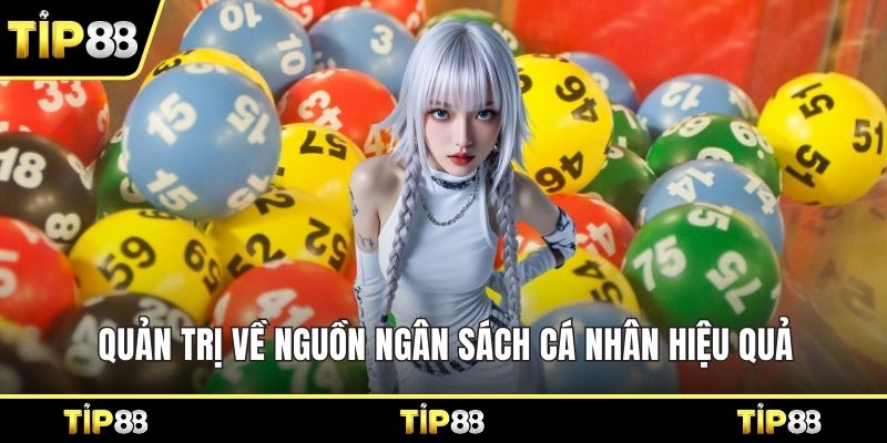 Quản trị về nguồn ngân sách cá nhân hiệu quả